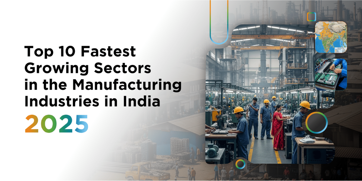 A Blog Banner For Top 10 Fastest Growing Sectors in the Manufacturing Industries in India 2025