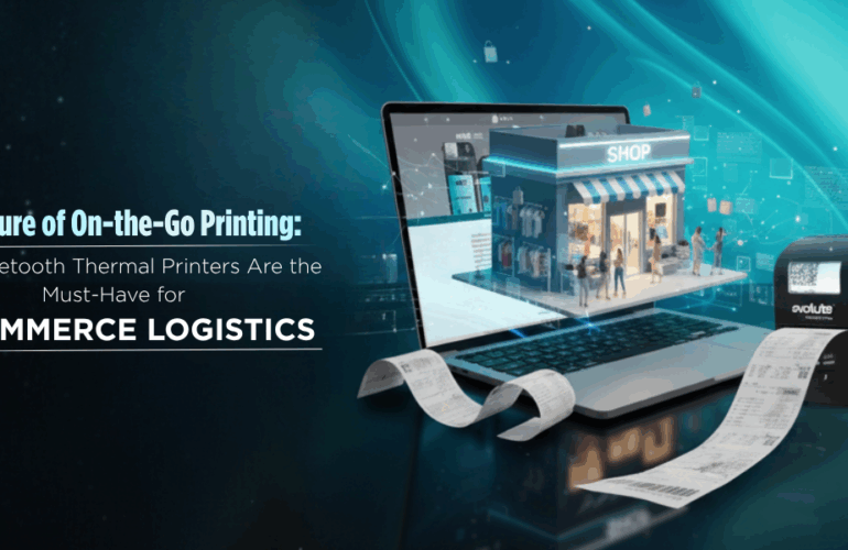 Why Bluetooth Thermal Printers Are the Must-Have for e-Commerce Logistics