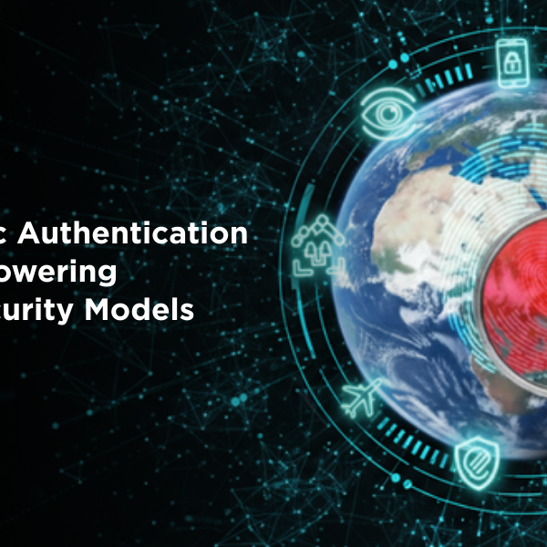 A Blog Banner on How Biometric Authentication Devices Are Powering Zero-Trust Security Models